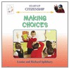 Making Choices by Louise Spilsbury