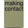 Making Contact door Leston L. Havens