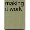 Making It Work door Onbekend