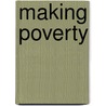 Making Poverty door Thomas Lines