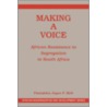 Making a Voice door Thandeka Joyce F. Kirk