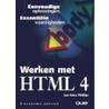 Werken met HTML 4 door L.A. Phillips