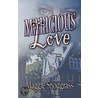 Malicious Love door Maggie Snodgrass