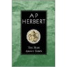 Man About Town by A.P. Herbert