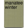 Manatee Winter door Kathleen Weidner Zoehfeld