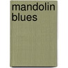 Mandolin Blues door Rich DelGrosso