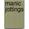 Manic Jottings door Iain Potter