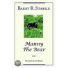 Manny the Bear door Barry R. Stabile