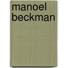 Manoel Beckman by Carlos Luiz de Saules