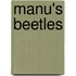 Manu's Beetles