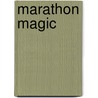 Marathon Magic door Rosemary Fleming