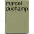 Marcel Duchamp