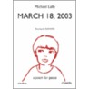 March 18, 2003 by Michael Lally
