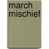 March Mischief door Ron Roy