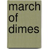 March of Dimes by David W. Rose