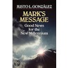 Mark's Message door Justo L. Gonzalez