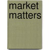 Market Matters door Onbekend
