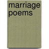 Marriage Poems door John Hollander