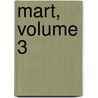 Mart, Volume 3 by Jose Marti