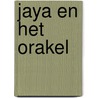 Jaya en het orakel door H. Plomp
