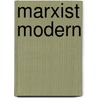 Marxist Modern door Donald L. Donham
