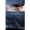 Mary's Wedding door Stephen Massicotte