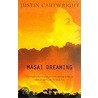 Masai Dreaming door Justin Cartwright