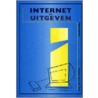 Internet en uitgeven by H. van de Pol