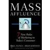 Mass Affluence door Paul Nunes