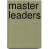 Master Leaders door George Barna