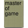 Master of Game by William Adolph Baillie Grohman