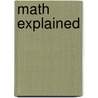 Math Explained door Onbekend