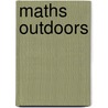 Maths Outdoors by Unknown