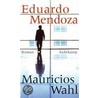 Mauricios Wahl by Edouardo Mendoza
