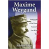 Maxime Weygand by Barnett Singer