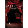 Maxwell's Mask door M.J. Trow