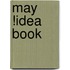 May !Idea Book