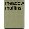 Meadow Muffins door Wendy Liddle