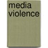 Media Violence