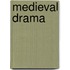 Medieval Drama
