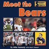 Meet the Bears door Mike Kennedy