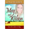 Meg And Wilson door Joan O. Ewaldsen