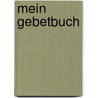 Mein Gebetbuch by Anselm Gr