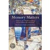 Memory Matters door Jan Haaken