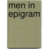 Men In Epigram by Frederick W. Morton