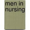 Men In Nursing by Unknown