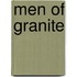 Men Of Granite