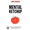 Mental Ketchup by Jamie Edwards