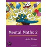 Mental Maths 2 by Anita Straker