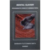 Mental Slavery door Barbara Fletchman Smith